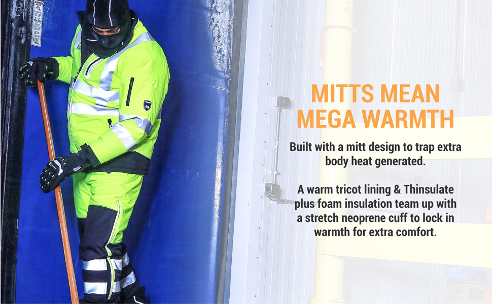 Mitts mean mega warmth. Build with a mitt design to trap extra body heat generated. A warm tricot lining and thinsulate  plus foam insulation team up with a stretch neoprene cuff to lock in warmth for extra comfort.