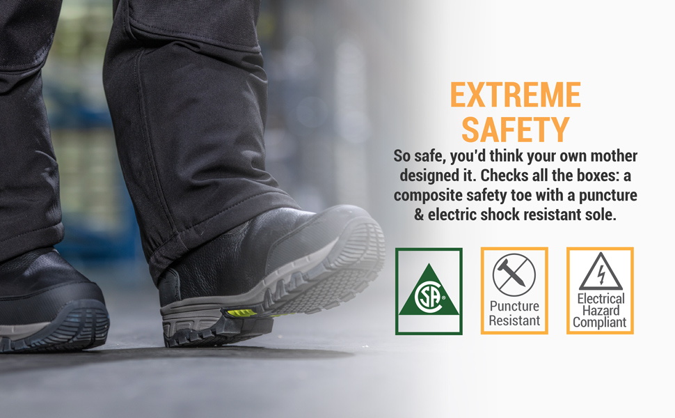Extreme Safety. So safe, you'd think your own mother designed it. Checks all the boxes: a composite safety toe with a puncture and electrical shock resistant sole.