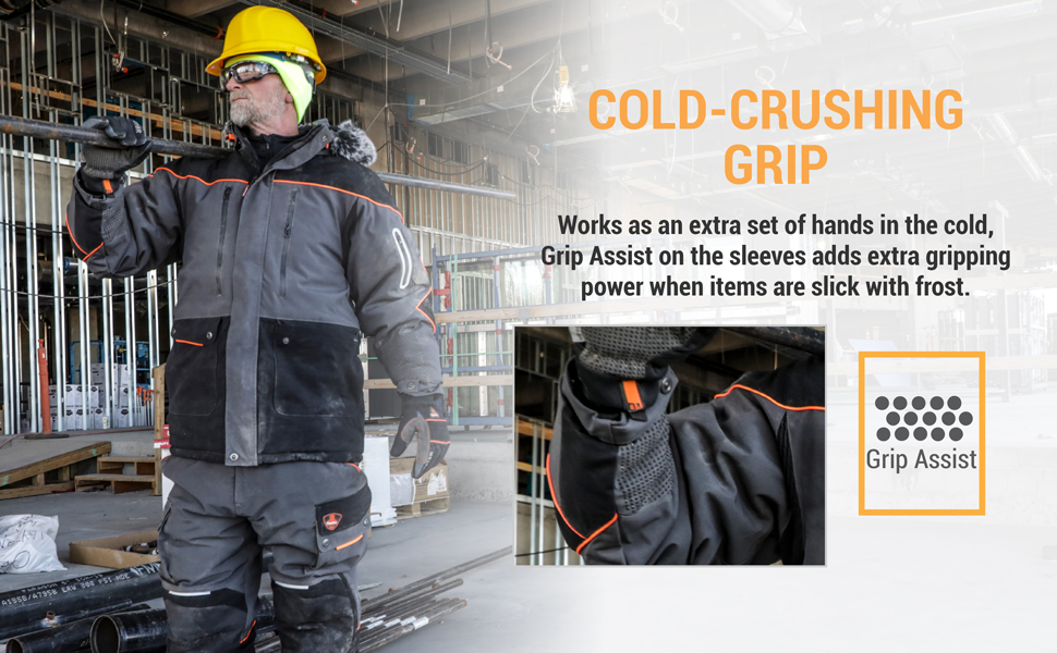 Cold-crushing grip. Works as an extra set of hands in the cold. Grip assist on the sleeves adds extra gripping power when items are slick with frost.